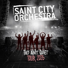 Saint City Orchestra - This Ain´t Quiet Tour 2026 - Husum 05.09.2026 Speicher